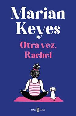 Otra  vez,  Rachel  (Hermanas  Walsh  6)  |  Marian  Keyes