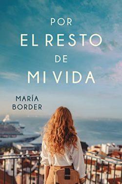 Por  el  resto  de  mi  vida  |  María  Border