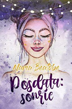 Posdata:  Sonríe  |  María  Beatobe