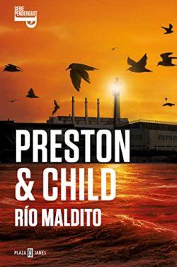 Río  maldito  (Inspector  Pendergast  19)  |  Douglas  Preston  &  Lincoln  Child