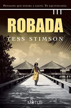 Robada  |  Tess  Stimson