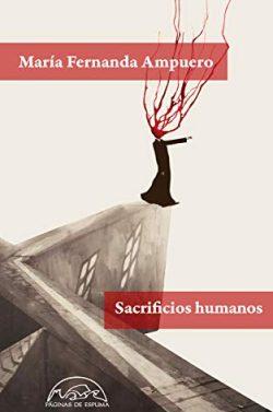 Sacrificios  humanos  |  María  Fernanda  Ampuero