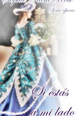Si  estás  a  mi  lado  |  Sophie  Saint  Rose