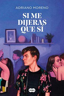 Si  me  dijeras  que  sí  |  Adriano  Moreno
