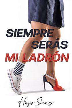 Siempre  serás  mi  ladrón  |  Hugo  Sanz