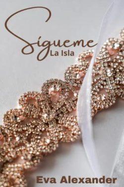 Sígueme  (La  isla  2)  |  Eva  Alexander