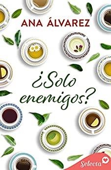¿Solo  enemigos?  (Serie  Amigos  6)  |  Ana  Álvarez