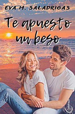 Te  apuesto  un  beso  |  Eva  M.  Saladrigas