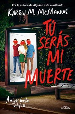 Tú  serás  mi  muerte  |  Karen  M.  McManus