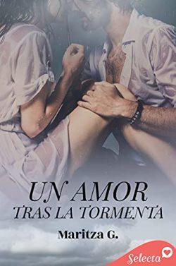 Un  amor  tras  la  tormenta  |  Maritza  G.