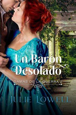 Un  barón  desolado  (Damas  de  la  guerra  2)  |  Julie  Lowell