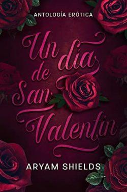 Un  día  de  San  Valentín  |  Aryam  Shields