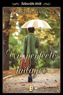 Un  perfecto  milagro  |  Mimi  Romanz