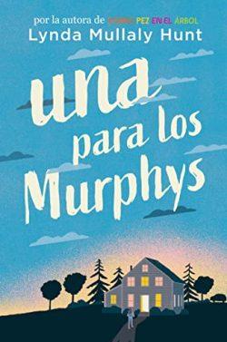 Una  para  los  Murphys  |  Lynda  Mullaly  Hunt