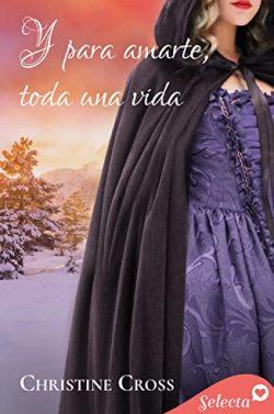 Y  para  amarte,  toda  una  vida  (Familia  Marston  6)  |  Christine  Cross